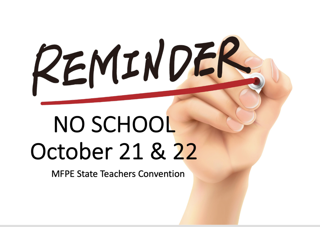 Reminder NO SCHOOL MFPE Convention