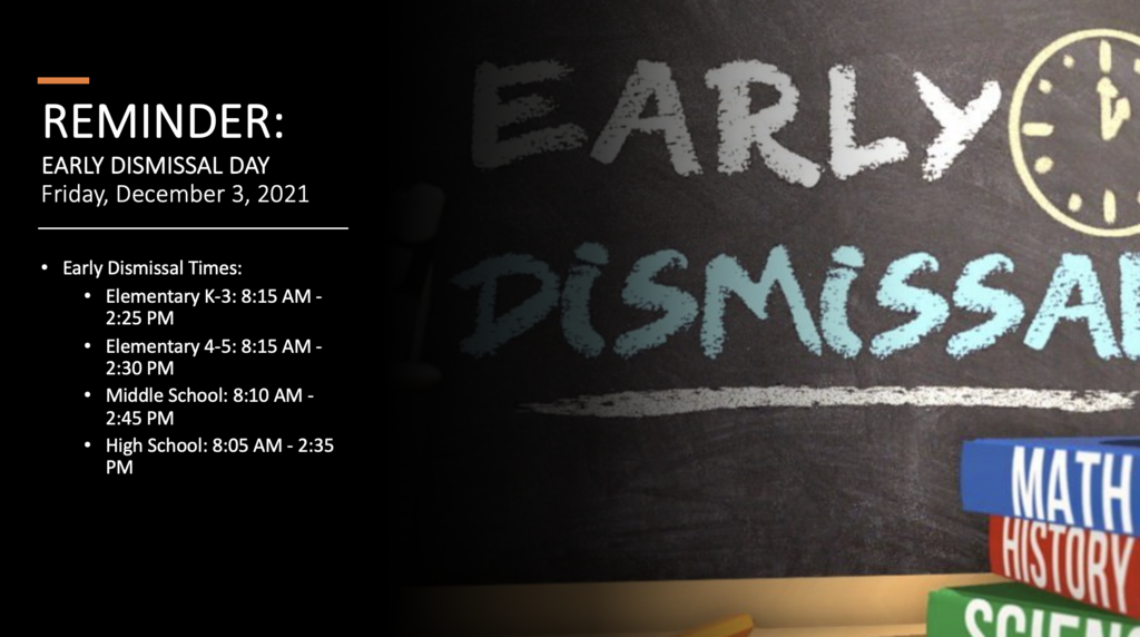 Early Dismissal Reminder